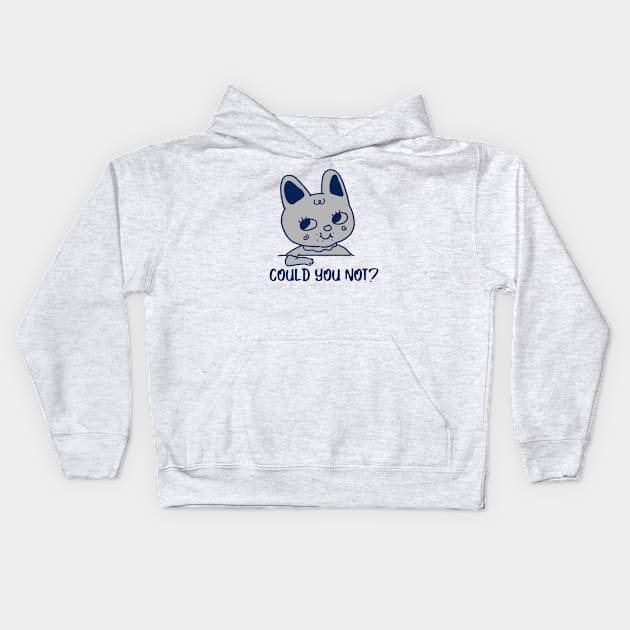 Could you not? Kids Hoodie by AA